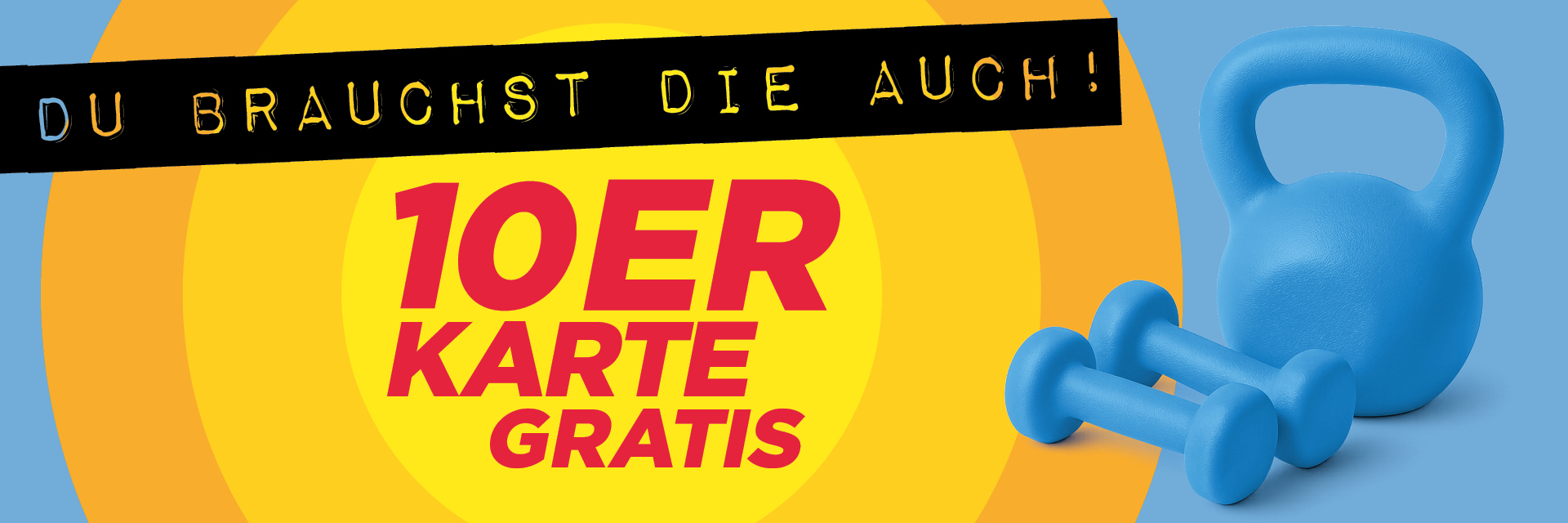 Nur jetzt: 10er-Karte GRATIS!